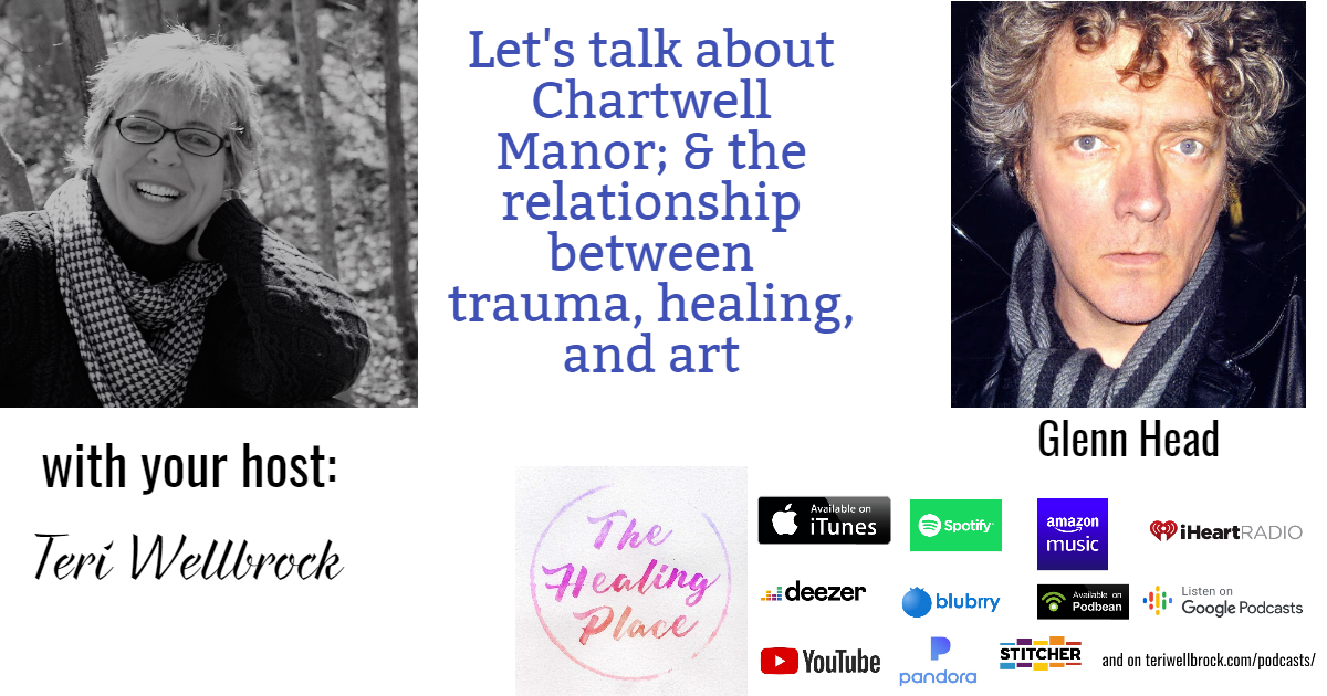 The Healing Place Podcast: Glenn Head – Graphic Novel: Chartwell Manor; & the Relationship Between Trauma, Healing, and Art
