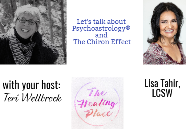 The Healing Place Podcast: Lisa Tahir, LCSW – Psychoastrology® and The Chiron Effect